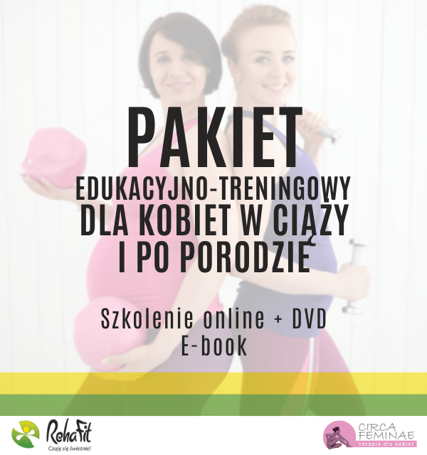 Kurs edukacyjno- treningowy dla kobiet w ciąży i po porodzie + E-book