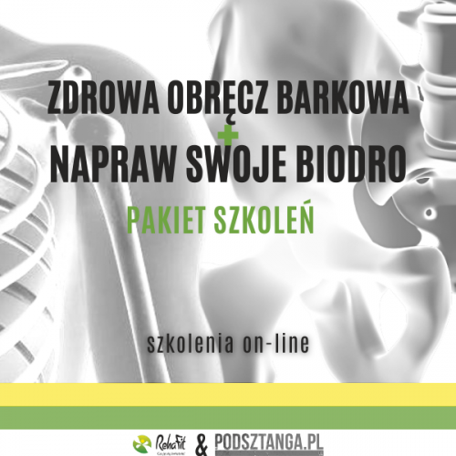 Pakiet kursów online – napraw swoje biodro + zdrowa obręcz barkowa