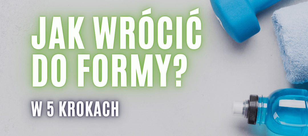 5 krok&oacute;w do formy