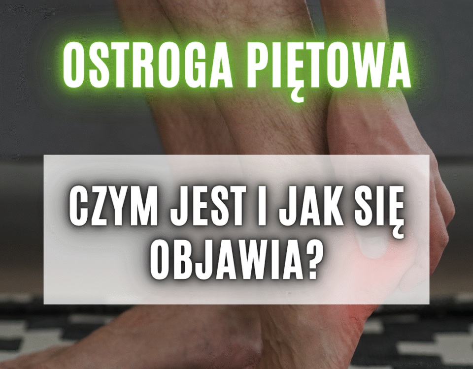 b&oacute;l pięty przy chodzeniu