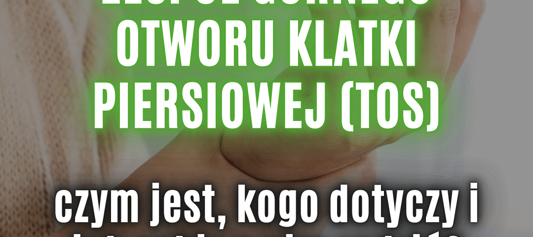 zesp&oacute;ł g&oacute;rnego otworu klatki piersiowej