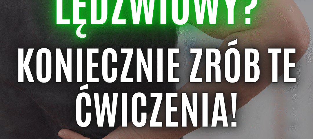 b&oacute;l dolnego odcinka kręgosłupa