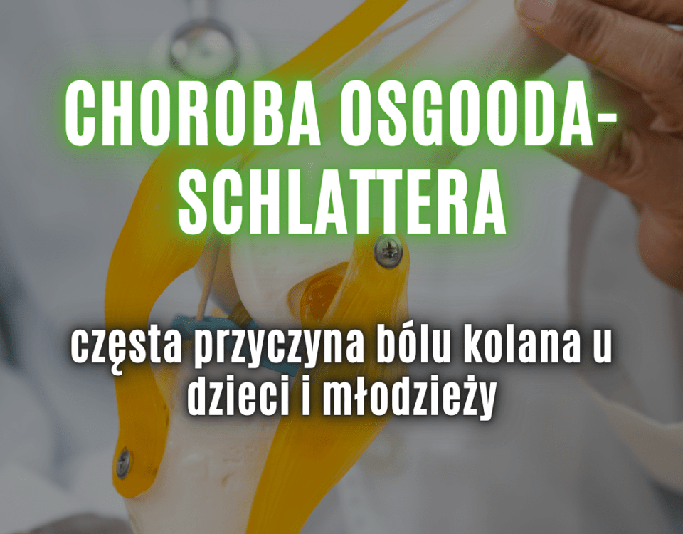 choroba Osgooda-Schlattera